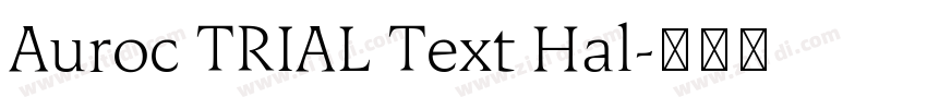 Auroc TRIAL Text Hal字体转换